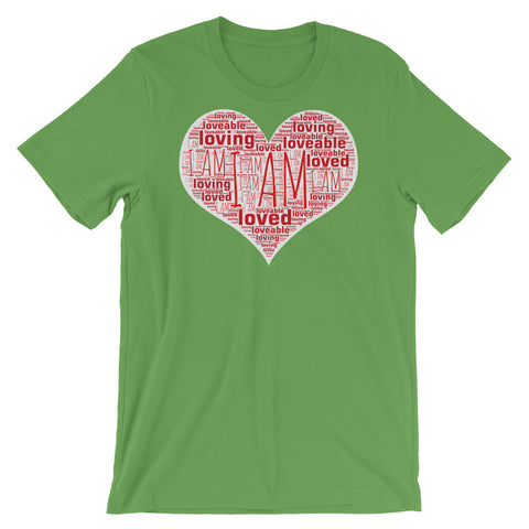 I AM Loveable, Loving and Loved - Short-Sleeve Unisex T-Shirt