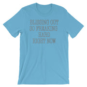 Blissing out so freaking hard right now - Short-Sleeve Unisex T-Shirt