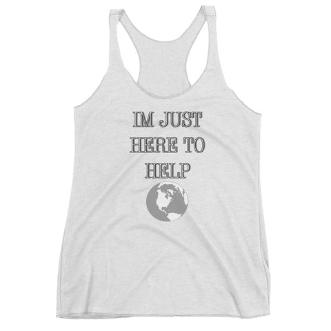Im just here to Help - Women's Racerback Tank