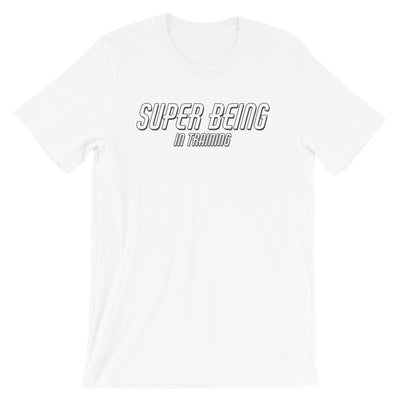 Super Being in Training - Short-Sleeve Unisex T-Shirt