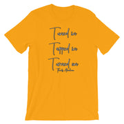 Tuned in tapped in turned on - Short-Sleeve Unisex T-Shirt